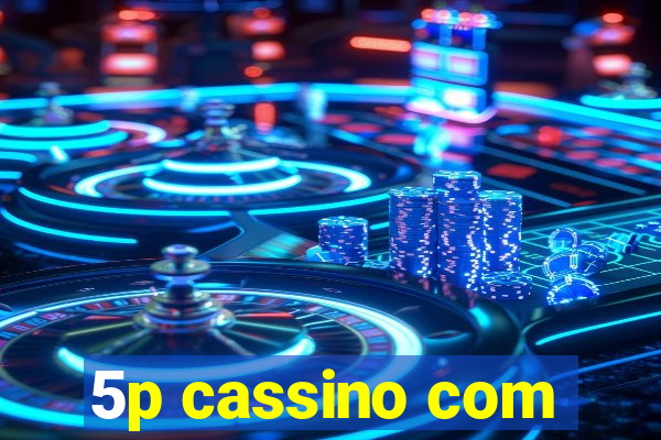 5p cassino com